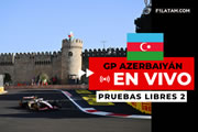 Segunda sesión de pruebas libres del Gran Premio de Azerbaiyán - ¡EN VIVO!