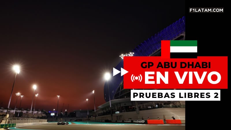 Segunda sesión de pruebas libres del Gran Premio de Abu Dhabi - ¡EN VIVO! 